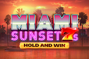 miami-sunset-7s-hold-and-win